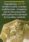 Caroline Van Eck, Organicism in Nineteenth-Century Architecture