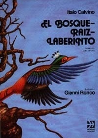 El bosque - Raiz - Laberinto, Gianni Ronco
