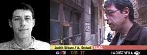 Affonso Orciuoli. À direita, entrevista BTV. Gaudí e Ciutat Vella, 2001