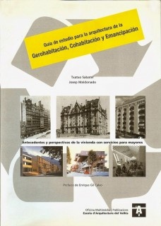 Guía de estudios para la arquitectura de la gerohabitación, cohabitación y emancipación